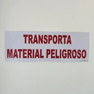 letrero "TRANSPORTA MATERIAL PELIGROSO" foto frontal