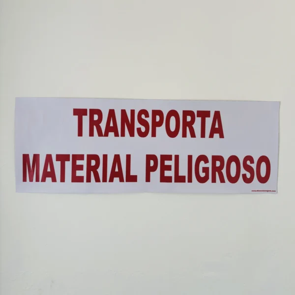 letrero "TRANSPORTA MATERIAL PELIGROSO" foto frontal