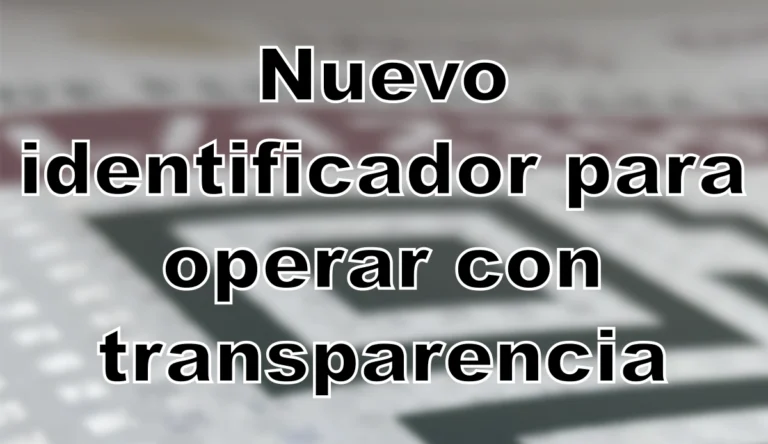 Nuevo identificador para operar con transparencia