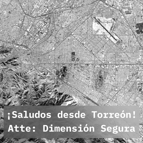 Saludos desde Torreón