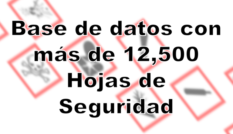 Base de datos con más de 12,500 Hojas de Datos de Seguridad