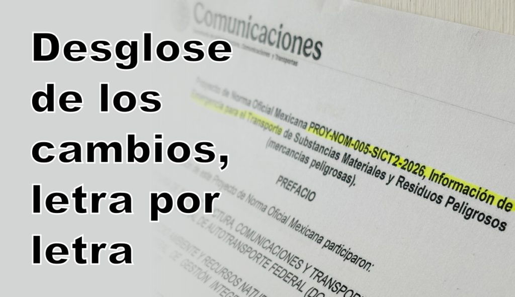 Desglose de los cambios del PROY-NOM-005-SICT2-2026, letra por letra